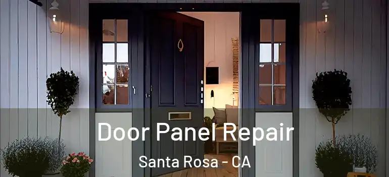  Door Panel Repair Santa Rosa - CA