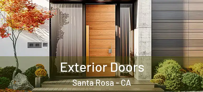  Exterior Doors Santa Rosa - CA