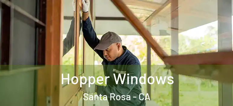  Hopper Windows Santa Rosa - CA
