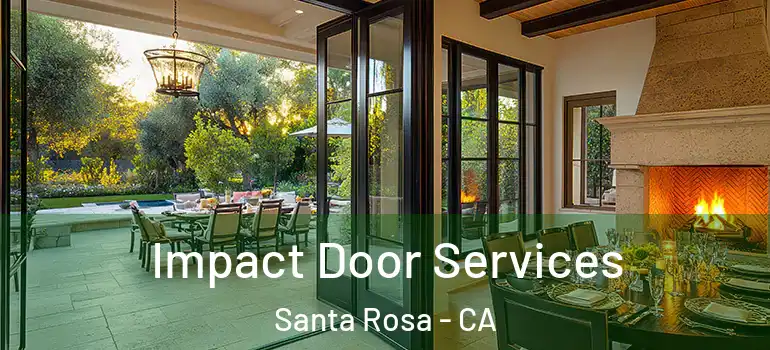  Impact Door Services Santa Rosa - CA