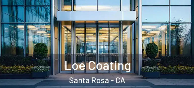  Loe Coating Santa Rosa - CA