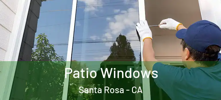  Patio Windows Santa Rosa - CA