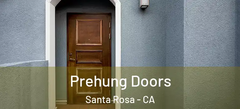  Prehung Doors Santa Rosa - CA