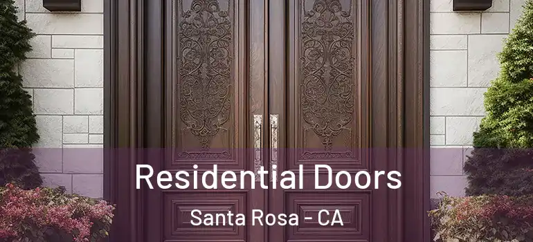  Residential Doors Santa Rosa - CA