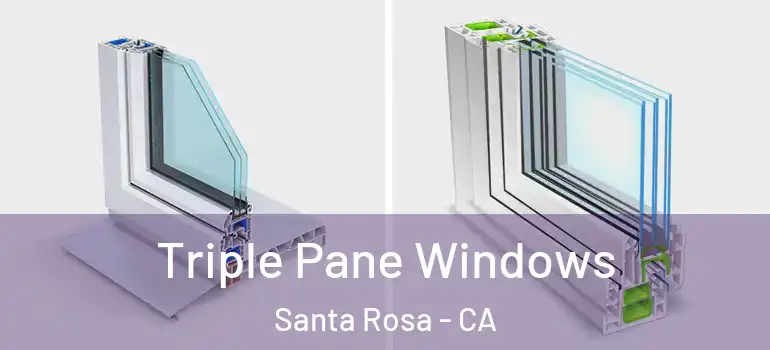  Triple Pane Windows Santa Rosa - CA